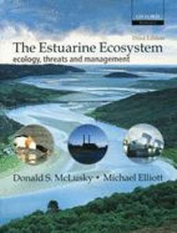 Estuarine Ecosystem Ecology, Threats, and Management 3rd 9780198525080 Front Cover