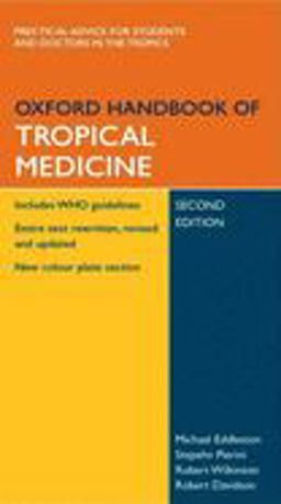 Oxford Handbook of Tropical Medicine 2nd 9780198525097 Front Cover