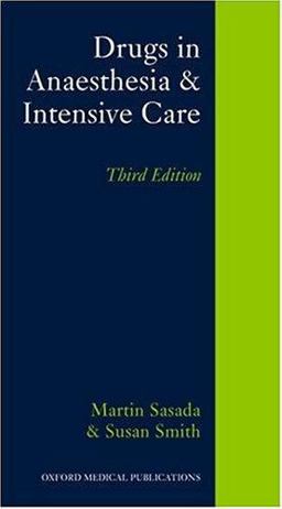 Drugs in Anaesthesia and Intensive Care 3rd 9780198526162 Front Cover