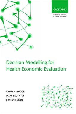 Decision Modelling for Health Economic Evaluation  9780198526629 Front Cover