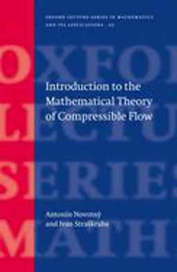 Introduction to the Mathematical Theory of Compressible Flow  9780198530848 Front Cover
