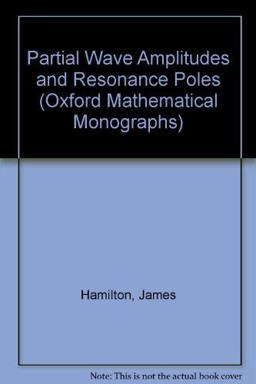 Partial Wave Amplitudes and Resonance Poles