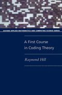 First Course in Coding Theory  9780198538035 Front Cover