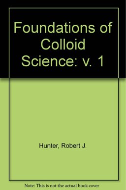 Foundations of Colloid Science