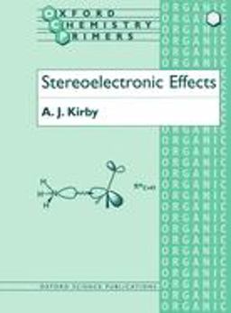 Stereoelectronic Effects  9780198558934 Front Cover