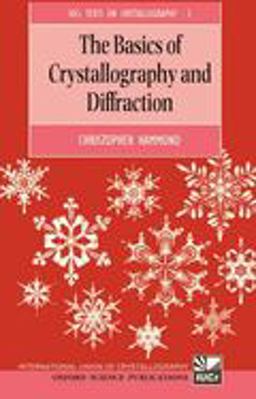 Basics of Crystallography and Diffraction  9780198559450 Front Cover