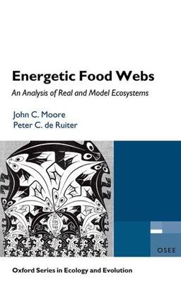 Energetic Food Webs An Analysis of Real and Model Ecosystems  9780198566199 Front Cover