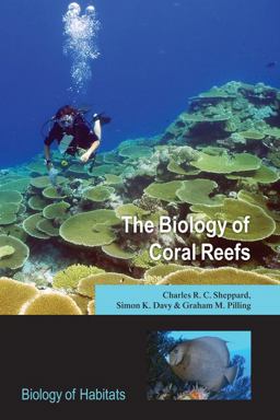 Biology of Coral Reefs  9780198566366 Front Cover
