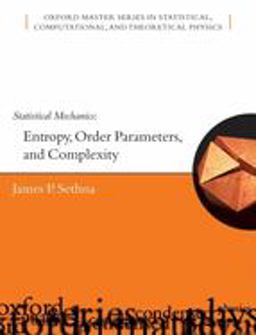 Statistical Mechanics Entropy, Order Parameters and Complexity  9780198566779 Front Cover