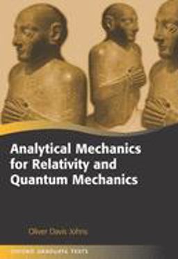 Analytical Mechanics for Relativity and Quantum Mechanics 2nd 9780198567264 Front Cover