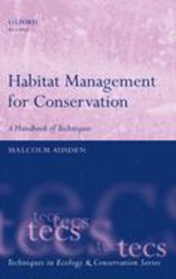 Habitat Management for Conservation A Handbook of Techniques  9780198568728 Front Cover