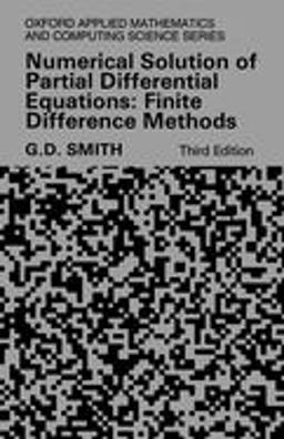 Numerical Solution of Partial Differential Equations Finite Difference Methods 3rd 9780198596509 Front Cover