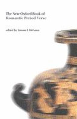 New Oxford Book of Romantic Period Verse  9780198604327 Front Cover