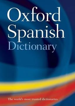 Oxford Spanish Dictionary 3rd 9780198604754 Front Cover
