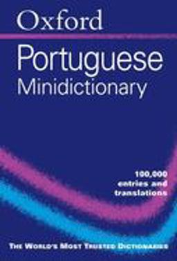 Oxford Portuguese Minidictionary 2nd 9780198605478 Front Cover