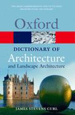 Dictionary of Architecture and Landscape Architecture 2nd 9780198606789 Front Cover