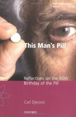 This Man's Pill Reflections on the 50th Birthday of the Pill  9780198606956 Front Cover
