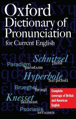 Oxford Dictionary of Pronunciation for Current English 2nd 9780198607724 Front Cover