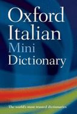 Oxford Italian Minidictionary 3rd 9780198610427 Front Cover