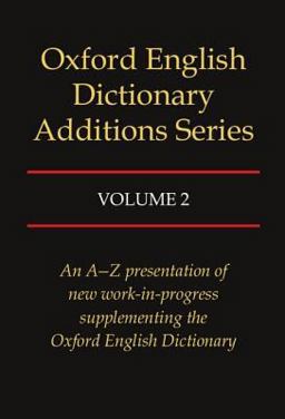 Oxford English Dictionary Additions Series  9780198612995 Front Cover