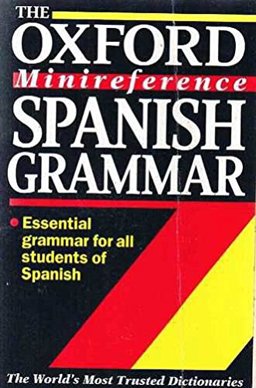 Oxford Minireference Spanish Grammar