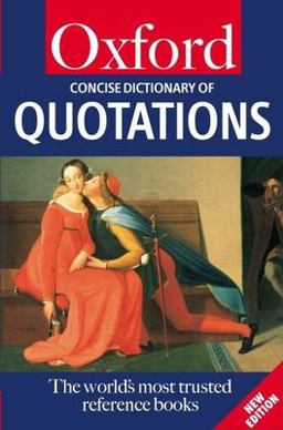 The Concise Oxford Dictionary of Quotations
