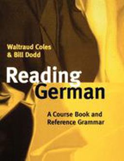Reading German A Course Book and Reference Grammar  9780198700203 Front Cover