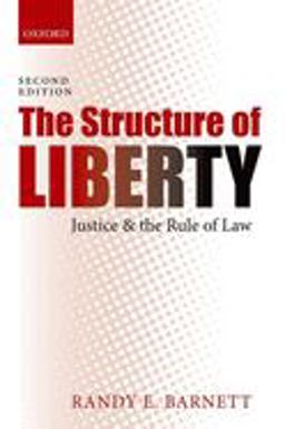 Structure of Liberty Justice and the Rule of Law 2nd 9780198700920 Front Cover