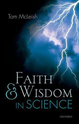 Faith and Wisdom in Science  9780198702610 Front Cover