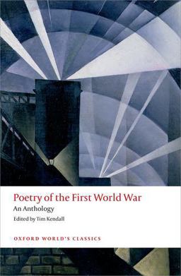 Poetry of the First World War An Anthology  9780198703204 Front Cover
