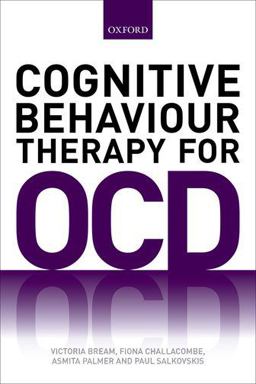 Cognitive Behaviour Therapy for Obsessive-Compulsive Disorder  9780198703266 Front Cover
