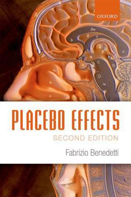 Placebo Effects Understanding the Mechanisms in Health and Disease 2nd 9780198705086 Front Cover