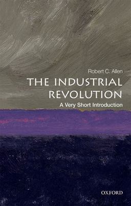 Industrial Revolution A Very Short Introduction  9780198706786 Front Cover