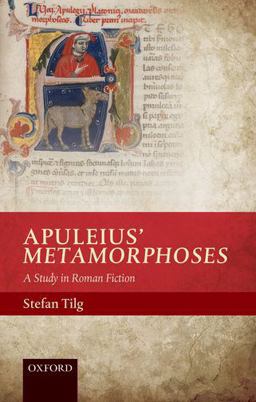 Apuleius' Metamorphoses A Study in Roman Fiction  9780198706830 Front Cover