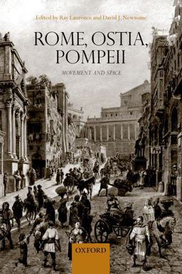 Rome, Ostia, Pompeii Movement and Space  9780198707004 Front Cover