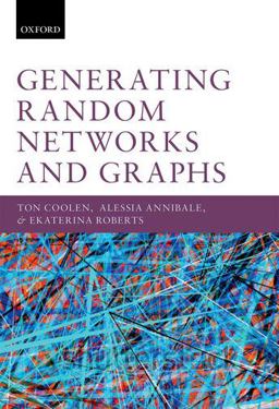 Generating Random Networks and Graphs  9780198709893 Front Cover