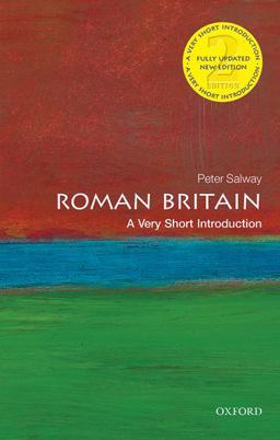 Roman Britain A Very Short Introduction 2nd 9780198712169 Front Cover