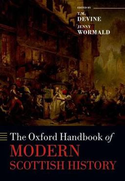 Oxford Handbook of Modern Scottish History  9780198713630 Front Cover