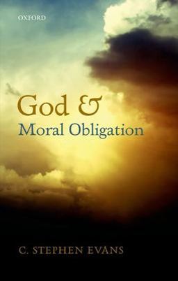 God and Moral Obligation  9780198715375 Front Cover