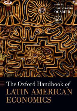 The Oxford Handbook of Latin American Economics