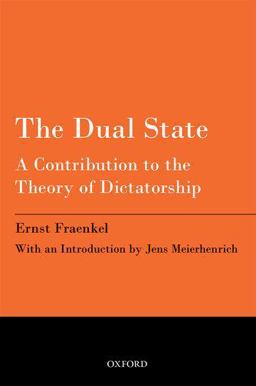 Dual State A Contribution to the Theory of Dictatorship  9780198716204 Front Cover