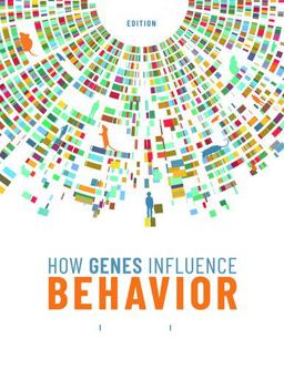How Genes Influence Behavior: 2nd 9780198716877 Front Cover