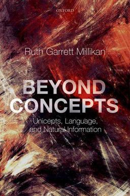 Beyond Concepts Unicepts, Language, and Natural Information  9780198717195 Front Cover