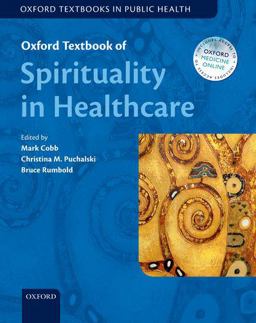 Oxford Textbook of Spirituality in Healthcare 1st 9780198717386 Front Cover