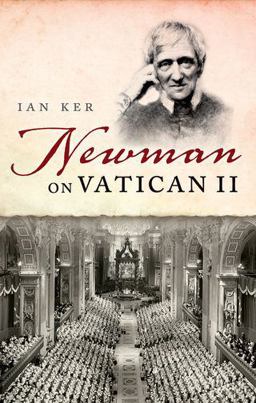 Newman on Vatican II  9780198717522 Front Cover