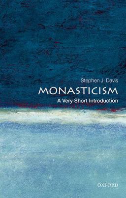 Monasticism A Very Short Introduction  9780198717645 Front Cover