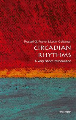 Circadian Rhythms A Very Short Introduction  9780198717683 Front Cover