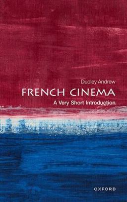 French Cinema A Very Short Introduction  9780198718611 Front Cover