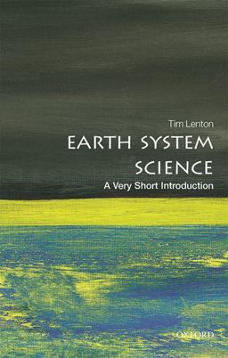 Earth System Science A Very Short Introduction  9780198718871 Front Cover