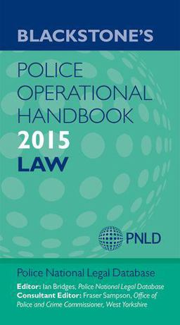 Blackstone's Police Operational Handbook 2015: Law